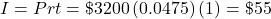  I = Prt = \$3200\left(0.0475\right)\left(1\right) = \$55 