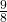 \frac {9}{8}