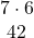 \begin{array}{c}7\cdot6\\ 42\end{array}