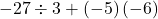 -27\div 3+\left(-5\right)\left(-6\right)