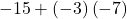 -15+\left(-3\right)\left(-7\right)